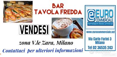 212/23 BAR TAVOLA FREDDA in zona Zara, milano
