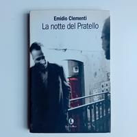 La notte del Pratello di Emidio Clementi