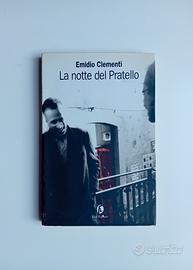 La notte del Pratello di Emidio Clementi