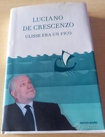 Libro "Ulisse era un fico" - Mondadori- 2010