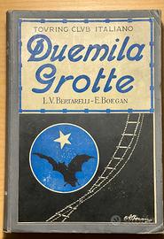 libro 2000 grotte Touring Club Italiano ed. 1926