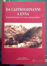 LIBRO "DA CASTROGIOVANNI A ENNA" + 5 RIPRODUZIONI