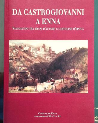 LIBRO "DA CASTROGIOVANNI A ENNA" + 5 RIPRODUZIONI