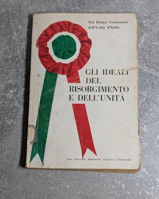 Gli Ideali del Risorgimento e dell’Unità (1961)