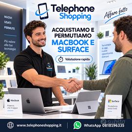 ACQUISTIAMO E PERMUTIAMO MACBOOK, SURFACE