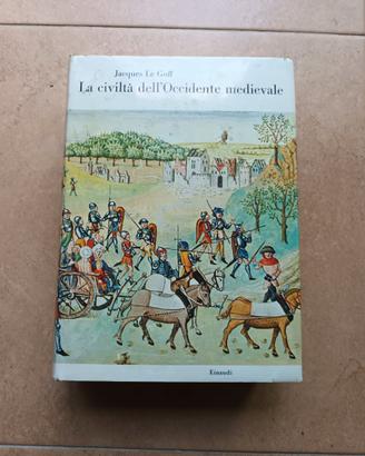 LA CIVILTA' DELL'OCCIDENTE MEDIEVALE - EINAUDI