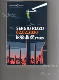La notte che uscimmo dall'euro, di Sergio Rizzo
