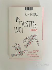 Le nostre luci - Ben Brooks
