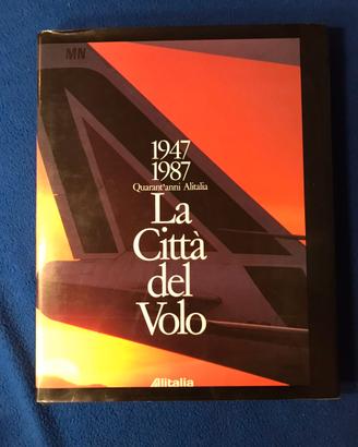 Alitalia la citta del volo 1947-1987
