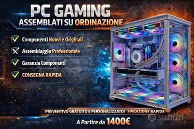 🖥️ Assemblaggio PC Gaming SU ORDINAZIONE