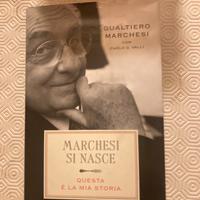 Marchesi si nasce, di Gualtiero Marchesi