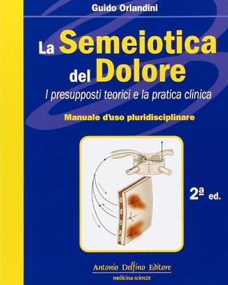 La semeiotica del dolore (Come nuovo)