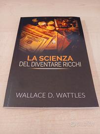 LA SCIENZA DEL DIVENTARE RICCHI