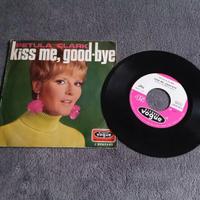 7", 45 Giri - Petula Clark - Kiss Me, Good-Bye, È