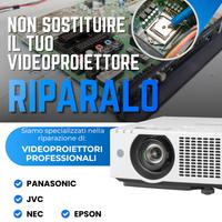 Riparazione Videoroiettori Epson NEC Panasonic JVC