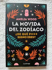 La movida del Zodiaco - Amelia Wood