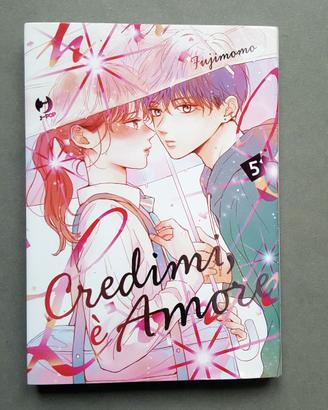 Credimi, è amore (Vol. 5)