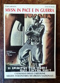 Catalogo Cartoline MVSN IN PACE E IN GUERRA 1994