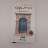 Agenda Oggi e domani 1999 - Il libro della casa