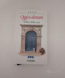 Agenda Oggi e domani 1999 - Il libro della casa