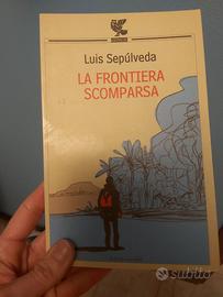 La frontiera scomparsa Louis Sepulveda