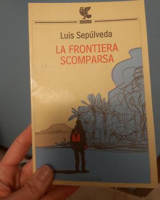 La frontiera scomparsa Louis Sepulveda