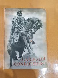 libro raro "Garibaldi Condottiero"