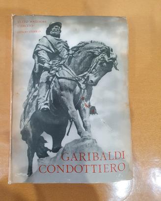 libro raro "Garibaldi Condottiero"