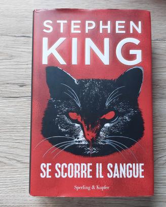 STEPHEN KING - SE SCORRE IL SANGUE - 1a Edizione