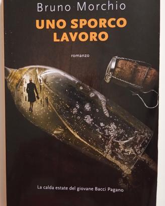 "Uno sporco lavoro"-Bruno Morchio