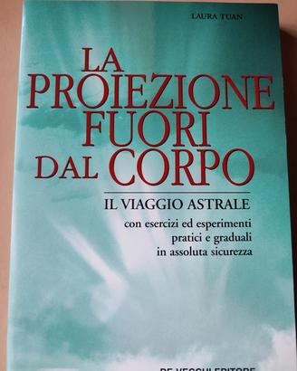 Libro "La proiezione fuori dal corpo. Il viaggio