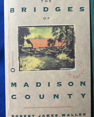Robert James Waller -The bridges of Madison County