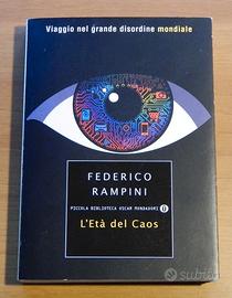 Federico Rampini - L’Età del Caos, Mondadori