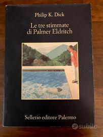PHILIP K DICK Le tre stimmate di Palmer Eldritch
