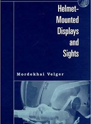Helmet-Mounted Displays and Sights