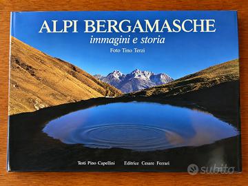 Alpi Bergamasche – Immagini e storia