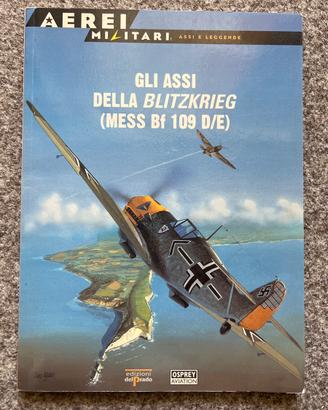Gli assi della Blitzkrieg MESS Bf 109 D/E aerei