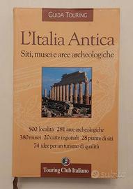 L'Italia Antica.Siti, musei e aree archeologiche