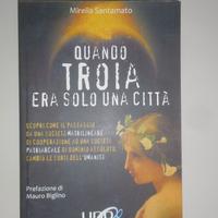 Quando Troia era solo una città (3 libri nuovi)