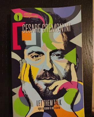 Libro Cesare Cremonini "Let them talk"