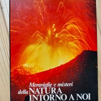 Meraviglie e misteri della Natura intorno a noi