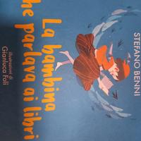 La bambina che parlava ai libri Stefano Benni