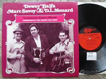 Collezione LP Dewey Balfa, Marc Savoy & D. L. Mena