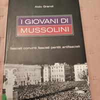 I Giovani di Mussolini Aldo Grandi