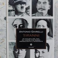 TIRANNI - DA HITLER A POL POT: GLI UOMINI CHE HANN
