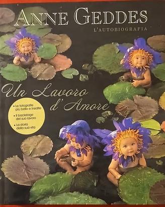 Libro fotografico Anne Geddes "Un Lavoro d'Amore"