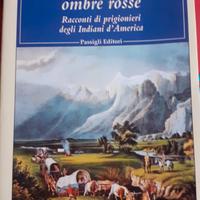 OMBRE BIANCHE, OMBRE ROSSE – INDIANI D’AMERICA