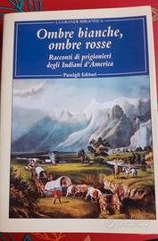 OMBRE BIANCHE, OMBRE ROSSE – INDIANI D’AMERICA