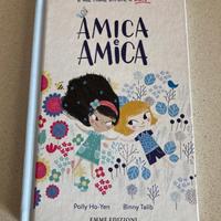 “Amica e Amica” di Polly Ho-Yen e Binny Talib
