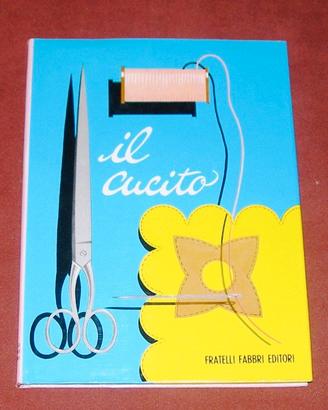 Il cucito - Fratelli Fabbri - 1959